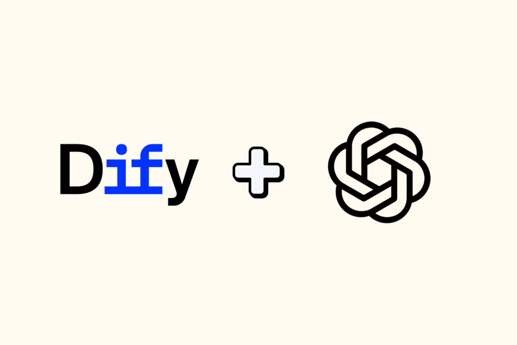 Dify + OpenAI