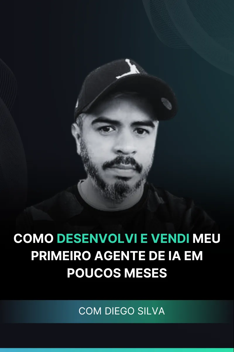 como desenvolvi e vendi primeiro agente