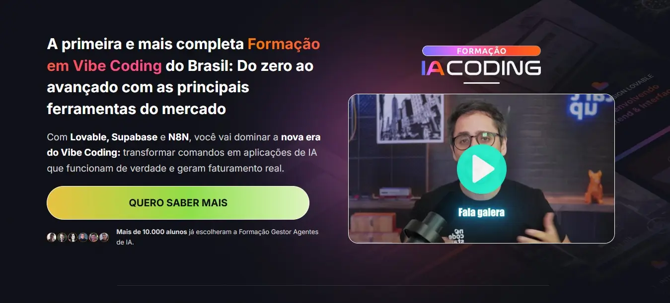 A primeira e mais completa Formação em Vibe Coding do Brasil
